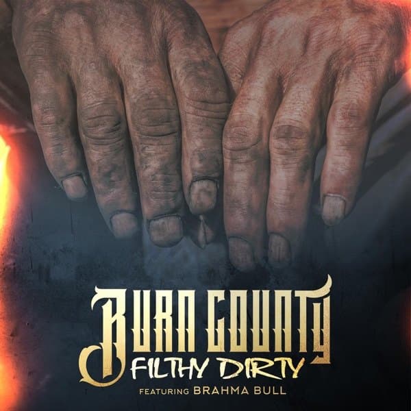 Filthy Dirty, Burn County