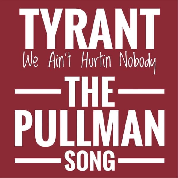 We Ain't Hurtin' Nobody (The Pullman Song)