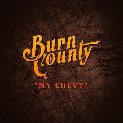 My Chevy, Burn County