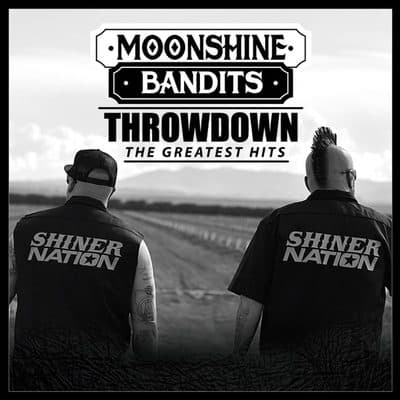 THROWDOWN: The Greatest Hits, Moonshine Bandits
