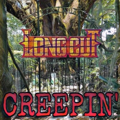Creepin, Long Cut