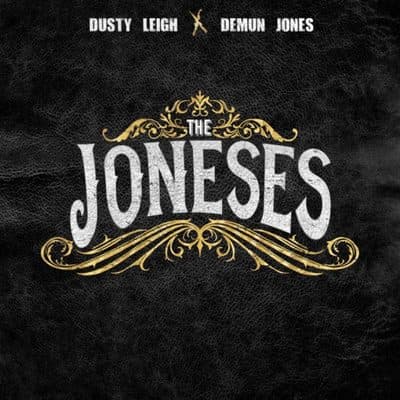 The Joneses, Dusty Leigh & Demun Jones